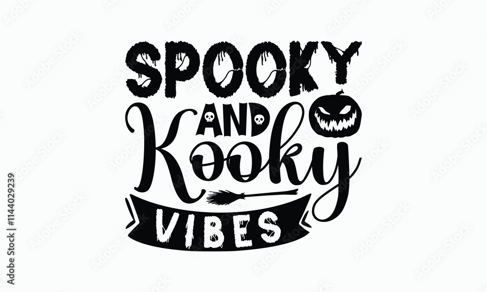 Spooky And Kooky Vibes - Halloween T-Shirt Design, Illustration With Hand-Lettering And Decoration Elements, Silhouette Cameo, Cricut, Eps, Files For Cutting. Spooky And Kooky Vibes - Halloween T-Shirt Design, Illustration With Hand-Lettering And Decoration Elements, Silhouette Cameo, Cricut, Eps, Files For Cutting.
