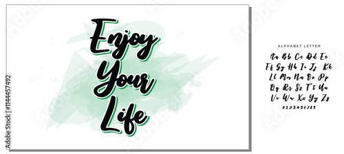 Enjoy Your Life. Modern calligraphy for T-shirt, home decor, greeting card, prints and posters. Brush painted letters, vector illustration.