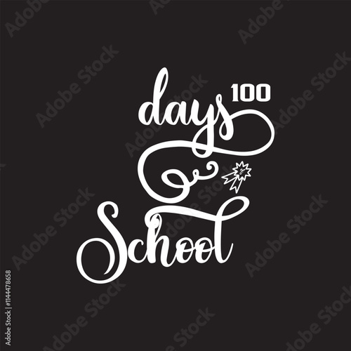  100 days of school. Typography lettering quote design. Kids T shirt Design, Modern calligraphy, Illustration for prints on bags, posters,  label etc.