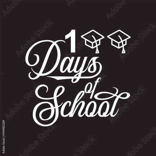  100 days of school. Typography lettering quote design. Kids T shirt Design, Modern calligraphy, Illustration for prints on bags, posters,  label etc.