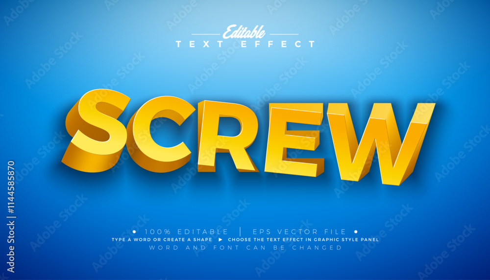 Obraz na plátně Screw 3D Text Effect Design Editable and Scalable Vector Graphic Style Effect with Shadow and Twisted Yellow Lettering on Blue Background