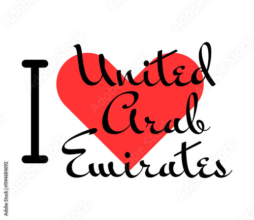 I love United Arab Emirates. Hand drawn letters with red heart. Vector illustration, lettering in modern design