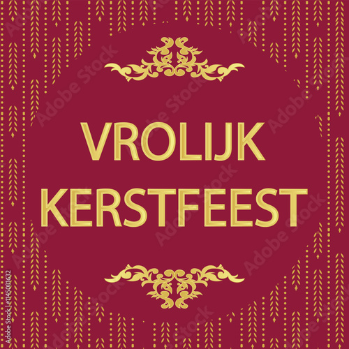 Merry Christmas for Vrolijk kerstfeest Dutch Language photo