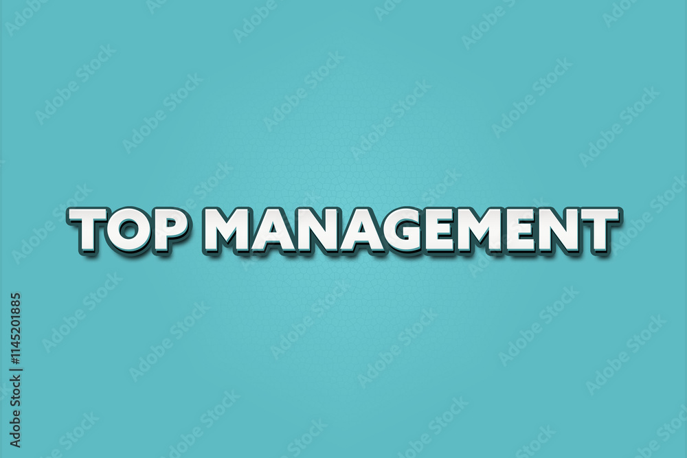 Top Management.. A Illustration with white text isolated on light green background. Top Management.. A Illustration with white text isolated on light green background.