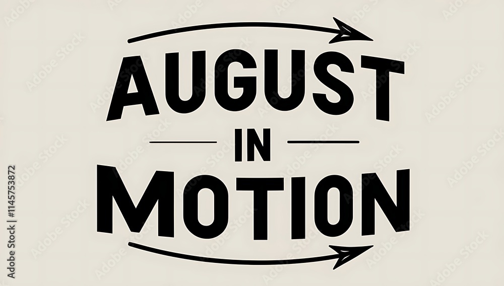 Fototapeta premium August In Motion A Bold Text Design