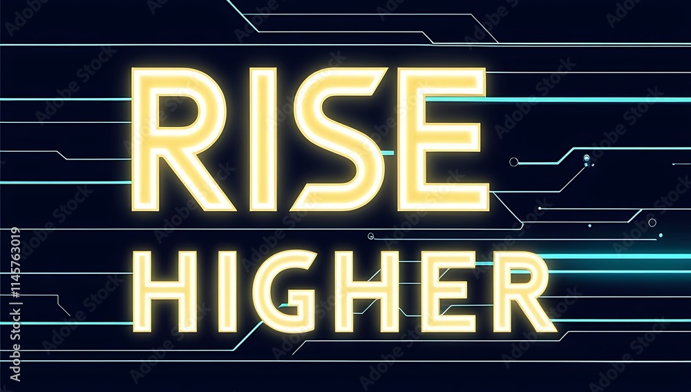 Obraz premium Rise Higher Neon Sign Digital Art