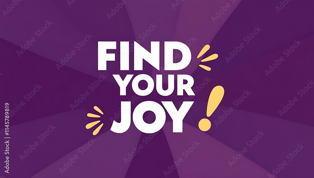 Fototapeta premium Find Your Joy A Motivational Purple Graphic Design