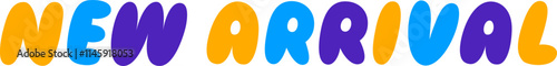 puffy lettering sticker new arrival text
