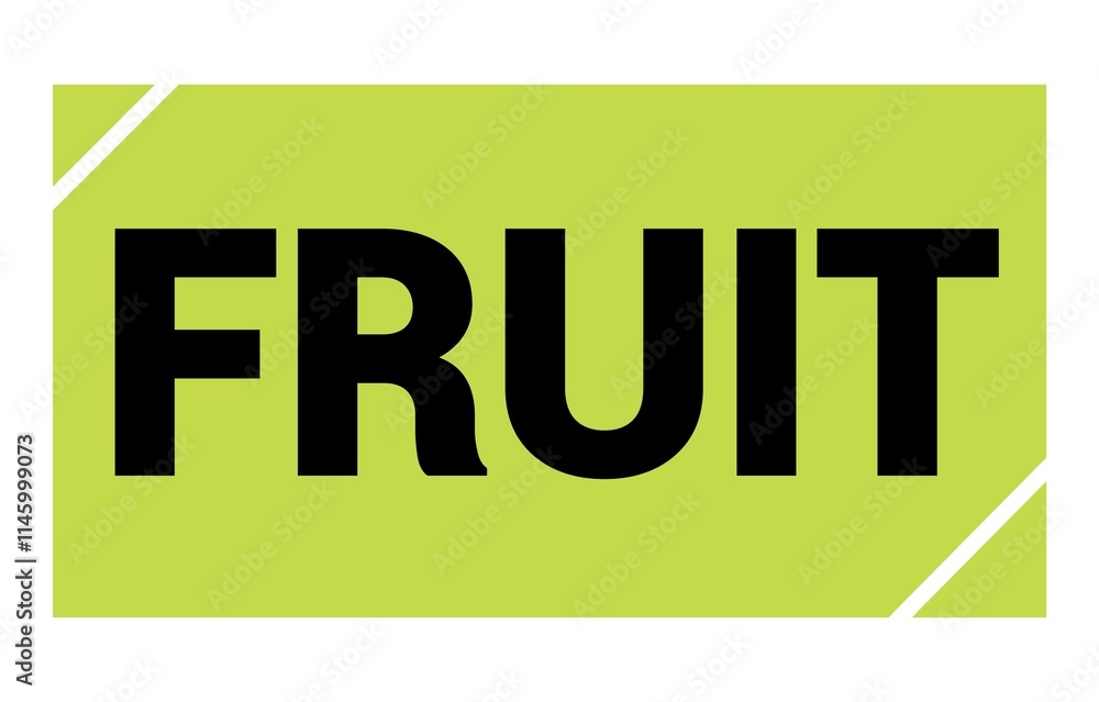 FRUIT text written on green-black stamp sign. FRUIT text written on green-black stamp sign.