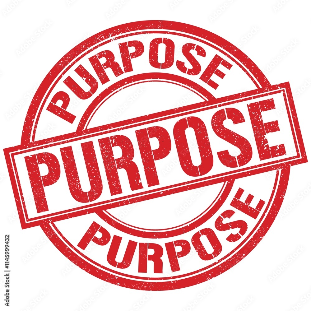 PURPOSE written word on red stamp sign PURPOSE written word on red stamp sign
