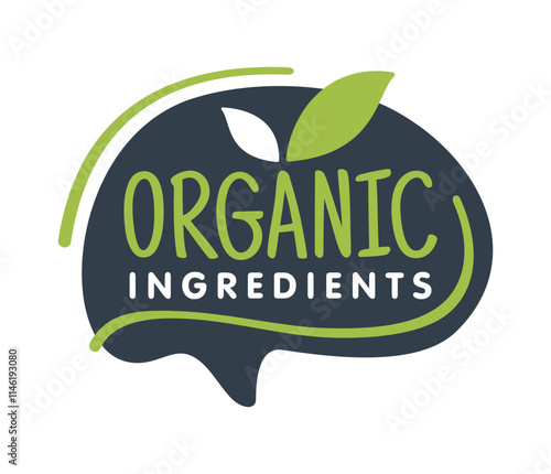 Organic Ingredients label - leaves and words, message bubble shape