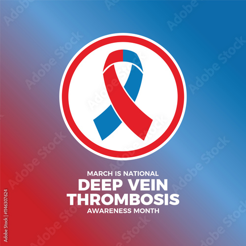 March is National Deep Vein Thrombosis (DVT) Awareness Month poster vector illustration. Red and blue awareness ribbon icon in a circle. Template for background, banner, card. Important day