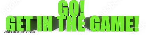 Go! Get In The Game!, 3d text
