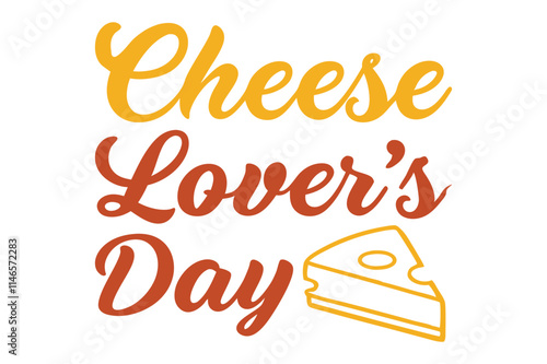 Cheese Lovers Day text banner. inscription card National Cheese Day, january 20th. Vector illustration isolated on solid background.