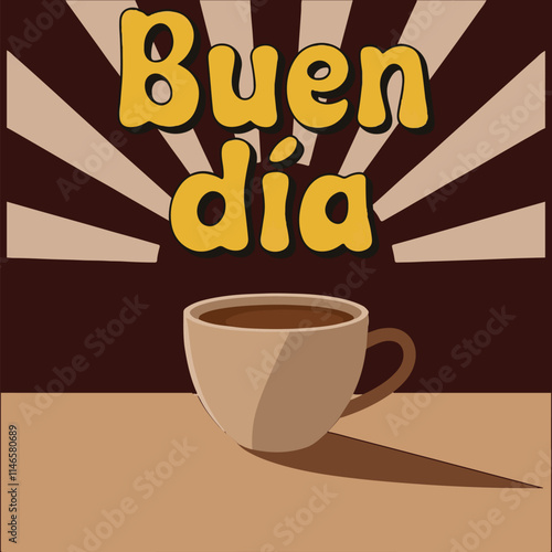 Buen dia lettering Spanish language Good morning or Have a nice day typography vector illustration with hot coffee cup for tshirt design poster banner and trendy t shirt tee design print