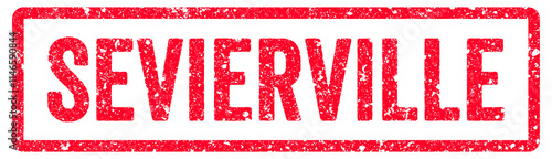Sevierville Stamp Transparent Seal, Red Grunge Sevierville Word Rubber Stamp Seal