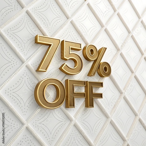 3D golden text, 75% OFF, white quilted background, 