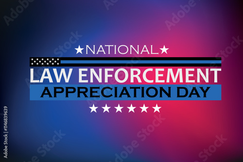 Law enforcement appreciation day is observed every year on January 9. Inscription on a red and blue background. EPS10 vector.