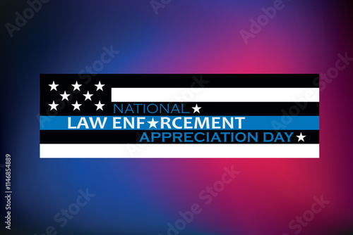 Law enforcement appreciation day is observed every year on January 9. Inscription on a red and blue background. EPS10 vector.