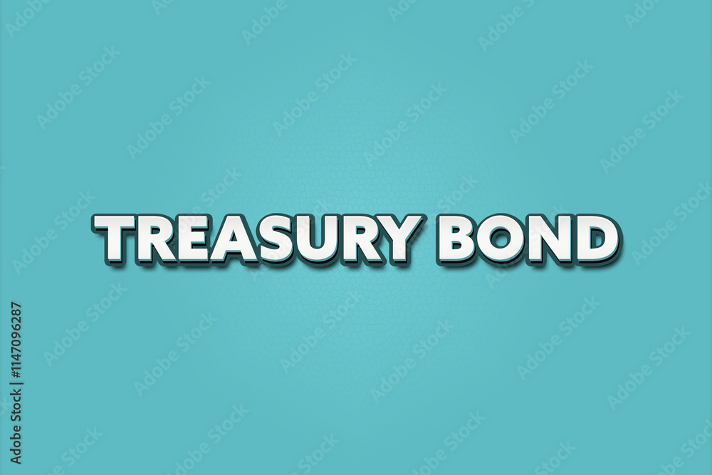 Treasury Bond. A Illustration with white text isolated on light green background. Treasury Bond. A Illustration with white text isolated on light green background.