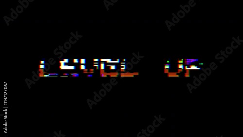 Level Up - animation of message with glitch. Cyberpunk, technology text. Damaged, distorted signal effect. Retro game style