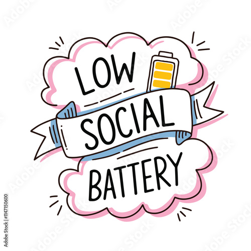 A graphic design depicts a low social battery using a cartoon speech bubble and a low battery icon.