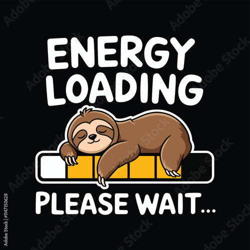 A cute cartoon sloth sleeps on a progress bar indicating energy loading with text Please Wait.