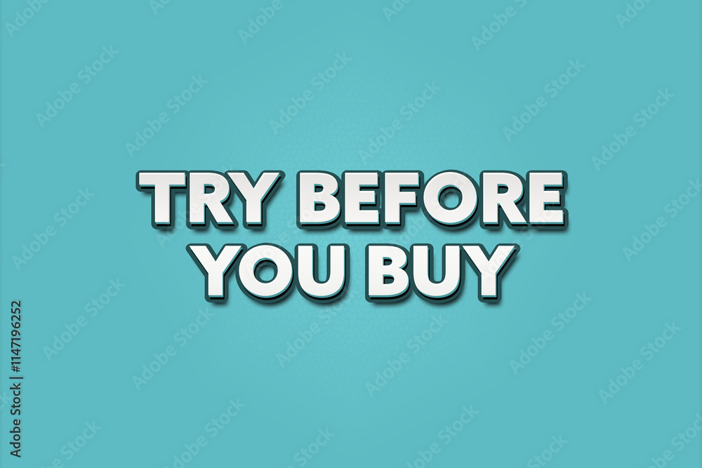 try before you buy. A Illustration with white text isolated on light green background. try before you buy. A Illustration with white text isolated on light green background.