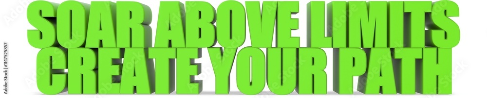 Obraz premium Soar Above Limits Create Your Path, 3d text