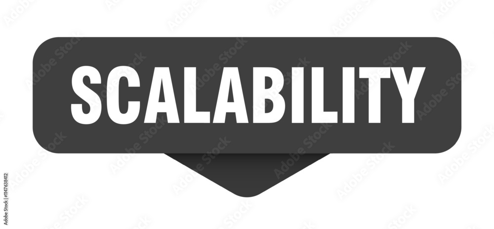 SCALABILITY banner, button, label, sign SCALABILITY banner, button, label, sign