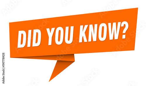 DID YOU KNOW speech bubble, banner, label, sign
