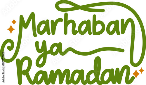 Green Marhaban Ya Ramadan Text. Marhaban Ya Ramadan Hand Drawn Lettering. Marhaban Ya Ramadan Lettering