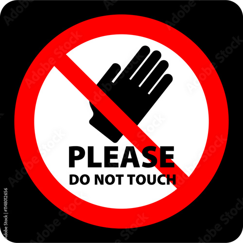 please do not touch sign.eps photo