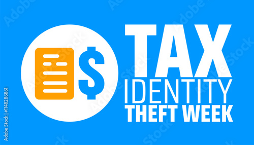 Tax Identity Theft Week background banner or poster design template. observed every year in January. Holiday concept. Use to any Template, card, poster, placard, template.