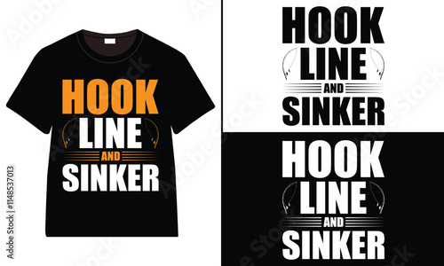 Hook, Line, and Sinker t-shirt design, Fishing typography t-shirt design, vintage t-shirt design, retro Fishing t-shirt design