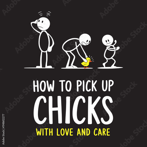 How to Pick Up Chicks - Funny Farming T-Shirt