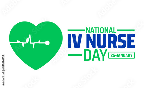 Intravenous Nurse Day or Iv Nurse  Day background banner or poster design template. observed every year in January. Holiday concept. Use to any Template, card, poster, placard, template.