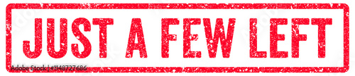 Photos Just a Few Left Stamp Transparent Seal, Red Grunge Just a Few Left Word Rubber S
