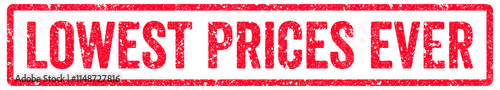 Lowest Prices Ever Stamp Transparent Seal, Red Grunge Lowest Prices Ever Word Rubber Stamp Seal