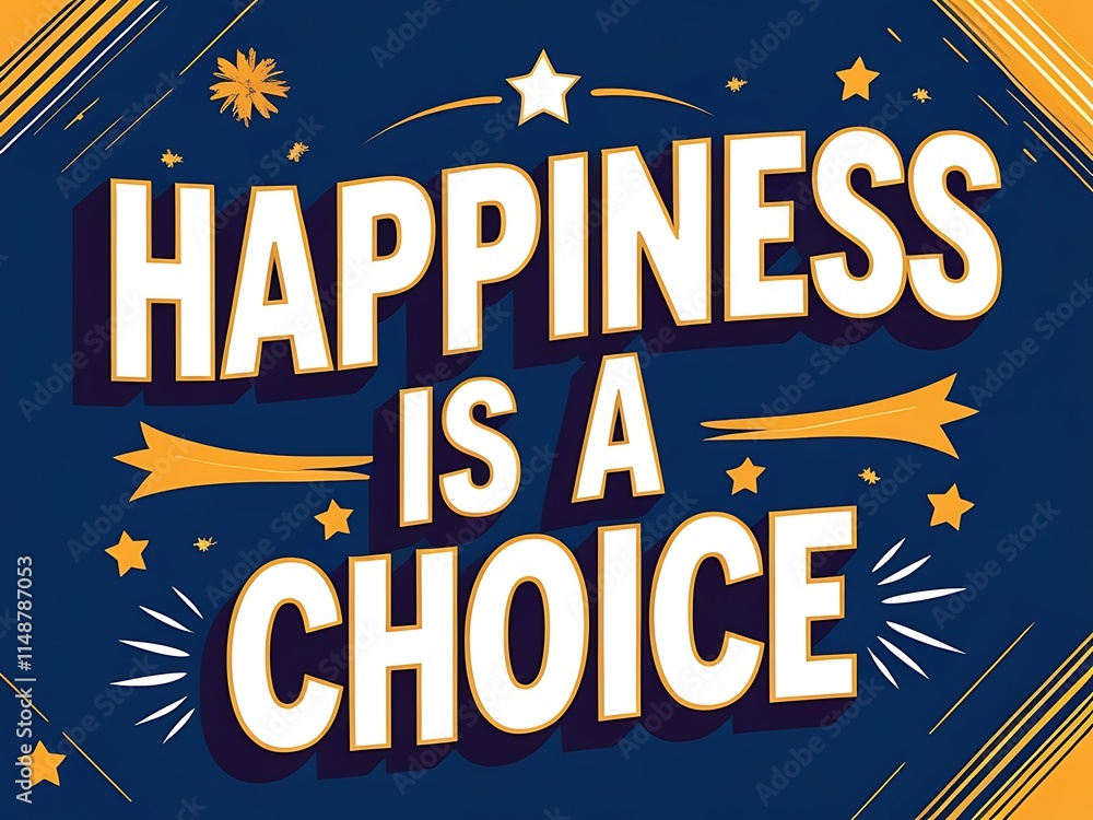 Happiness Is A Choice A Motivational Poster Design Happiness Is A Choice A Motivational Poster Design