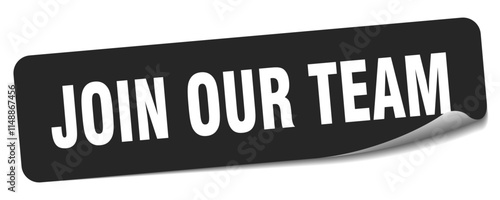 JOIN OUR TEAM sticker
