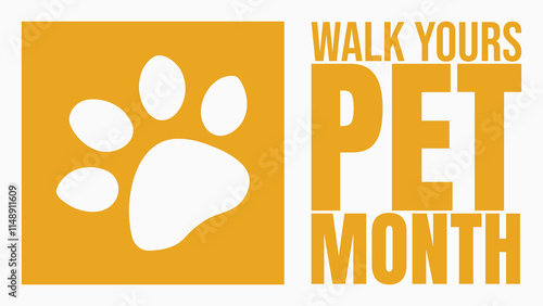 National Walk Your Pet Month background template. Holiday concept. background design templet