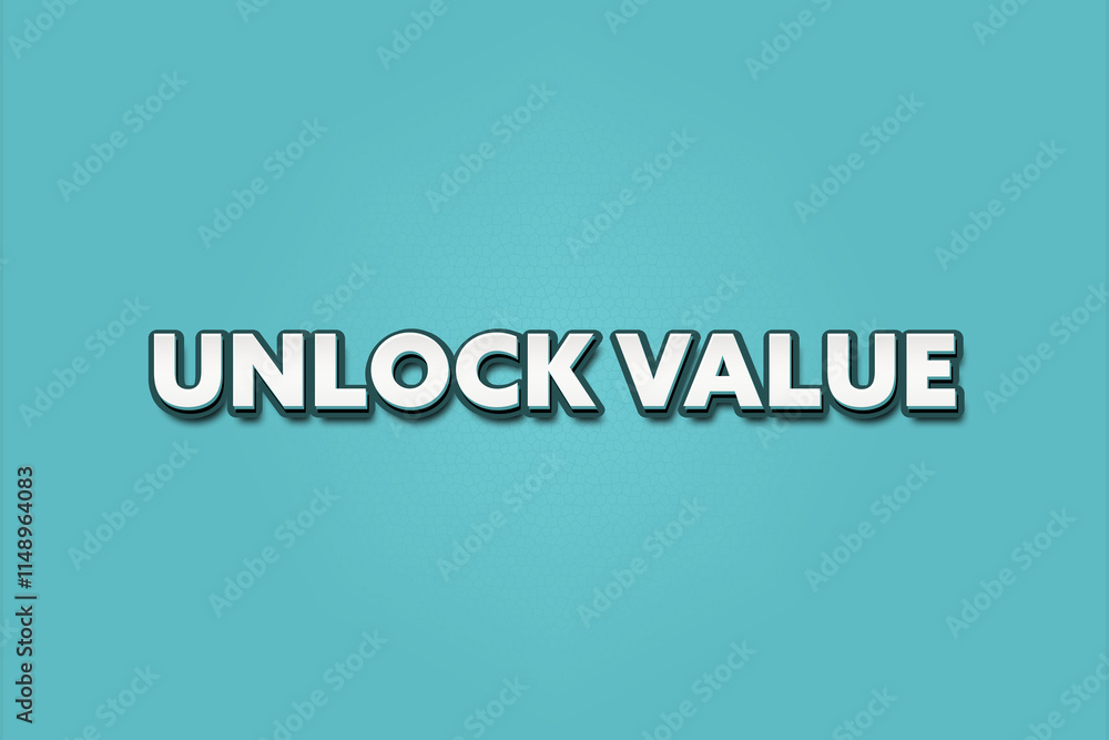Unlock Value. A Illustration with white text isolated on light green background. Unlock Value. A Illustration with white text isolated on light green background.