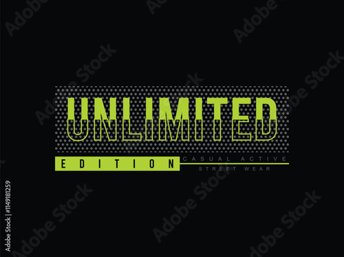 Unlimited edition t shirt design, Motivational quotes typography with modern shirt graphics