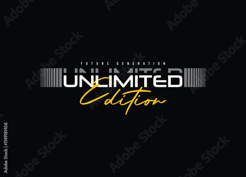 Unlimited edition typography slogan for print t shirt, Modern streetwear design