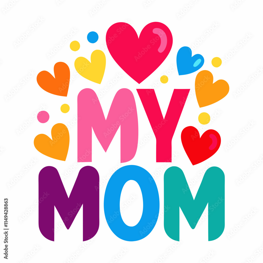 My Mom My Forever Guide and Hero My Mom My Forever Guide and Hero