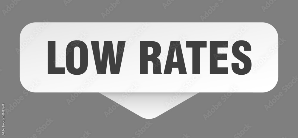 LOW RATES button, banner, label, sign LOW RATES button, banner, label, sign