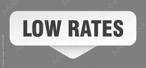 LOW RATES button, banner, label, sign
