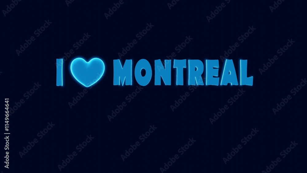 I LOVE MONTREAL TEXT WITH NEON HEART I LOVE MONTREAL TEXT WITH NEON HEART