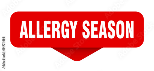 ALLERGY SEASON banner, button, sign